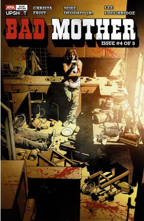Bad Mother 4 published by Artists Writers & Artisans with cover art by Mike Deodato