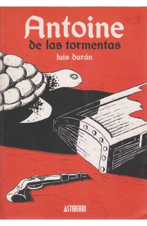 Antoine De Las Tormentas TPB 1 published by Astiberri