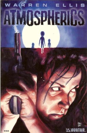 Atmospherics (Warren Ellis') 1 published by Avatar with cover art by Ken Meyer Jr.
