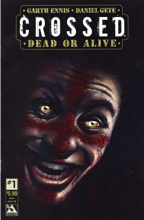 Crossed Dead or Alive 1B published by Avatar with cover art by Jacen Burrows