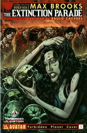 The Extinction Parade 1H published by Avatar with cover art by Raúlo Cáceres
