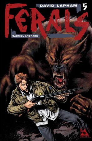 Ferals 5 published by Avatar with cover art by Gabriel Andrade