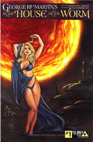 In the House of the Worm (George R.R. Martin's) 1B published by Avatar with cover art by Michael Dipascale