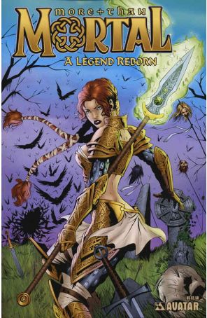More Than Mortal: A Legend Reborn 1A published by Avatar