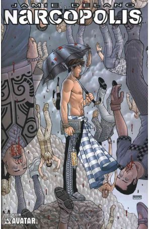 Narcopolis (Jame Delano's) 1A published by Avatar with cover art by Jeremy Rock