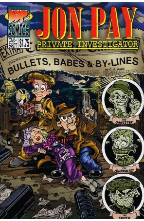 Jon Pay: Bullets, Babes And By-Lines 1 published by BDP