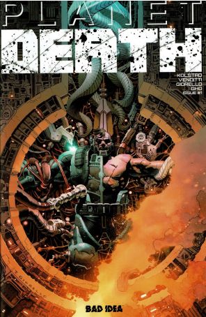 Planet Death 1A published by Bad Idea with cover art by Tomás Giorello