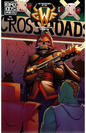 The Adventures of the GWF 6 published by Bad Kids with cover art by Bill Imbrogna