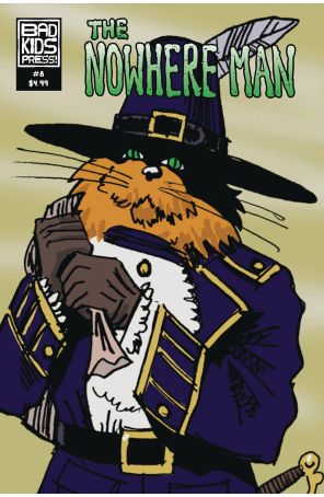 The Nowhere Man 8 published by Bad Kids with cover art by Jonny Bloozit