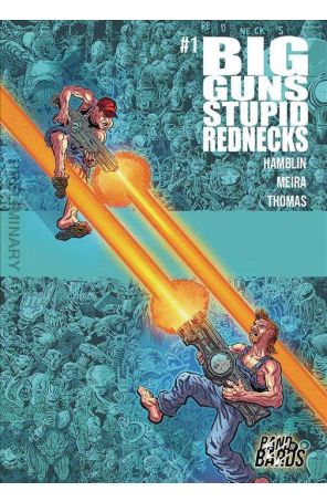 Big Guns Stupid Rednecks 1A published by Band of Bards with cover art by Kurt Belcher