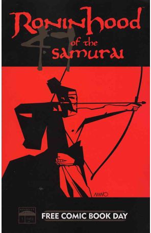 Ronin Hood of the 47 Samurai FCBD 1 published by Beckett with cover art by Jeff Amano