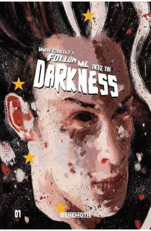 Follow Me Into the Darkness 1B published by Behemoth with cover art by Damian Connelly