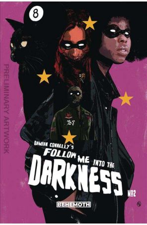 Follow Me Into the Darkness 2B published by Behemoth with cover art by Damian Connelly