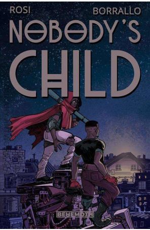 Nobody's Child 4A published by Behemoth with cover art by Ramiro Borrallo