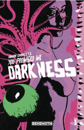 You Promised Me Darkness 5C published by Behemoth with cover art by Damian Connelly