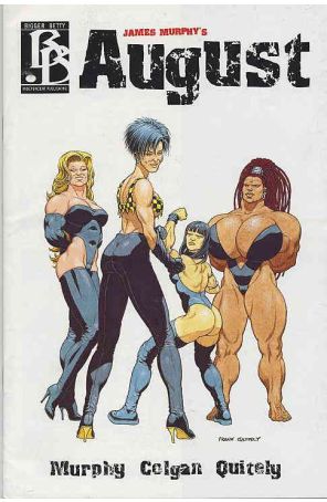 August (James Murphy's) 1 published by Bigger Betty Independent with cover art by Frank Quitely