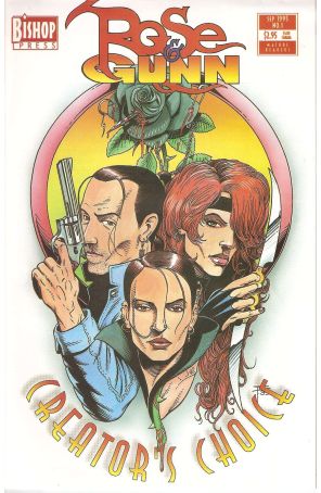 Rose And Gunn Creator's Choice 1 published by Bishop