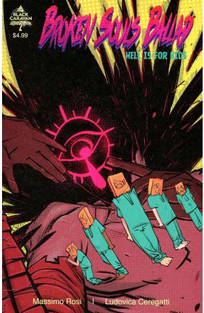 Broken Souls Ballad: Hell Is for Kids 2A published by Black Caravan with cover art by Briane Andan