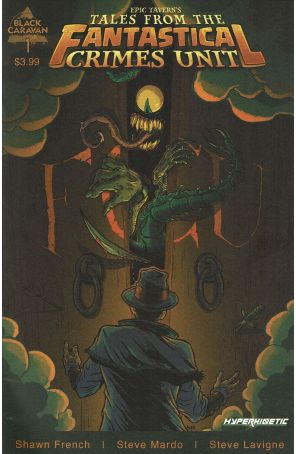 Epic Tavern's: Tales From the Fantastical Crimes Unit 1 published by Black Caravan with cover art by Steve Mardo