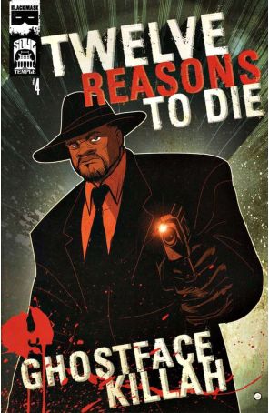 12 Reasons To Die 4 published by Black Mask with cover art by Juan Doe