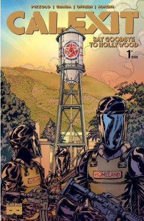 Calexit: Say Goodbye to Hollywood 1A published by Black Mask with cover art by Carlos Granda