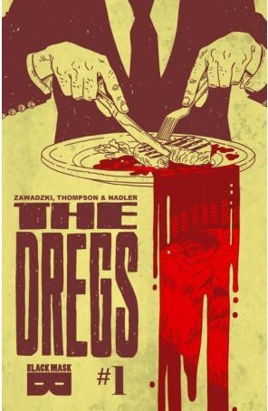 The Dregs 1A published by Black Mask with cover art by Eric Zawadzki