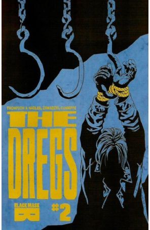 The Dregs 2 published by Black Mask with cover art by Eric Zawadzki