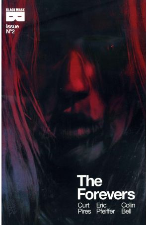 The Forevers 2 published by Black Mask with cover art by Eric Pfeiffer