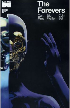 The Forevers 5 published by Black Mask with cover art by Eric Pfeiffer