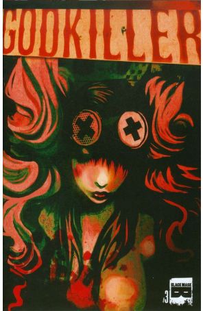 Godkiller: Walk Among Us 3B published by Black Mask with cover art by Anna Muckracker
