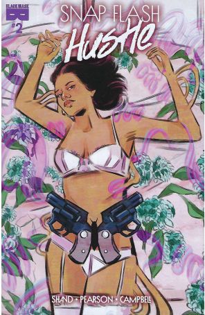 Snap Flash Hustle 2A published by Black Mask with cover art by Emily Pearson