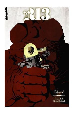 Robot 13 3 published by Blacklist Studios with cover art by Daniel Bradford
