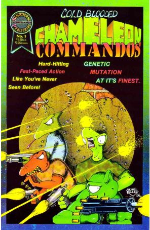 Cold-Blooded Chameleon Commandos 1 published by Blackthorne with cover art by Michael Kelley