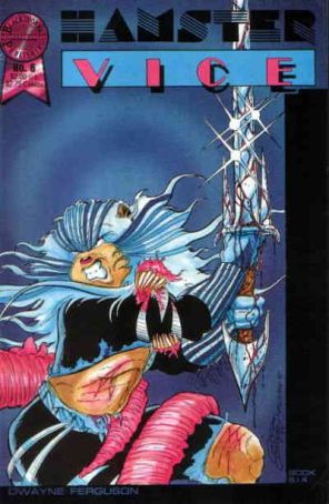 Hamster Vice (Blackthorne) 6 published by Blackthorne with cover art by Dwayne Ferguson