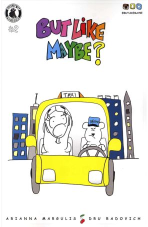 But Like Maybe? 2 published by Bliss on Tap with cover art by Arianna Margulis
