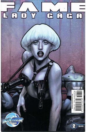 Fame: Lady Gaga 2B published by Bluewater with cover art by Michael Szyksznian