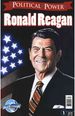 Political Power Ronald Reagan 1 published by Bluewater with cover art by Azim Akberali