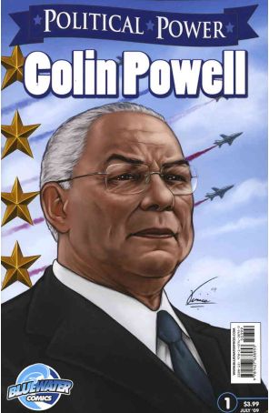 Political Power: Colin Powell 1 published by Bluewater with cover art by Vinnie Tartamella