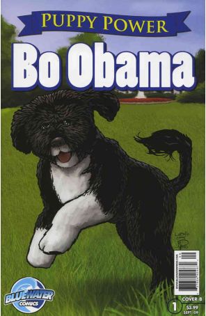 Puppy Power: Bo Obama 1B published by Bluewater with cover art by Joshua LaBello