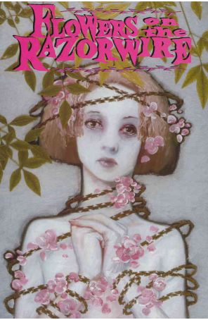 Flowers on the Razorwire 4 published by Boneyard