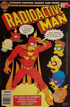 Radioactive Man 679 (Newsstand) (with card) published by Bongo with cover art by Matt Groening and Bill Morrison