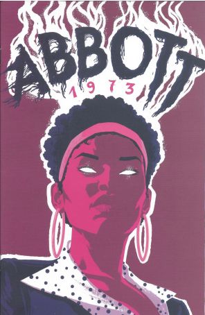 Abbott: 1973 5B published by Boom! with cover art by Raul Allen