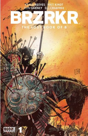 BRZRKR: The Lost Book of B 1A published by Boom! with cover art by Ron Garney