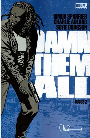 Damn Them All 2 published by Boom! with cover art by Charlie Adlard