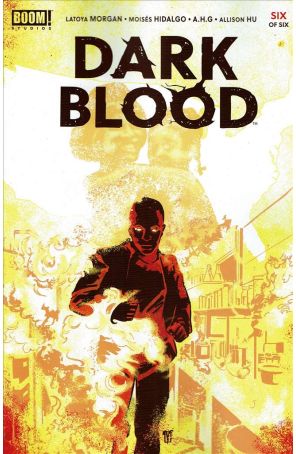 Dark Blood 6A published by Boom! with cover art by Valentine De Landro