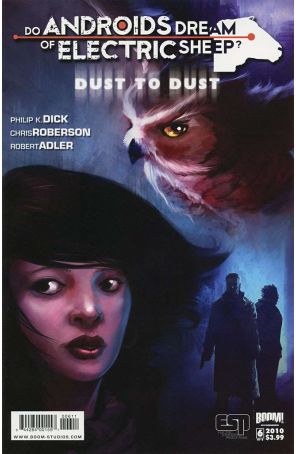 Do Androids Dream of Electric Sheep?: Dust To Dust 6 published by Boom! with cover art by Scott A. Keating