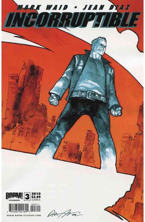 Incorruptible 3B published by Boom! with cover art by Rafael Albuquerque