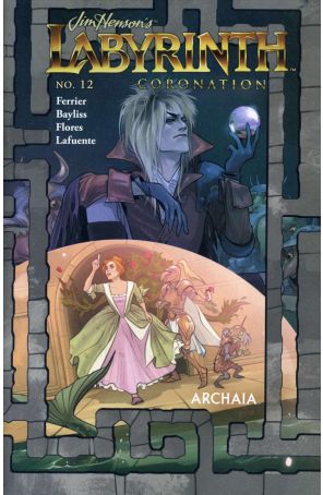 Labyrinth: Coronation (Jim Henson's) 12 published by Archaia with cover art by Fiona Staples