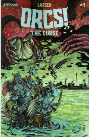 ORCS!: The Curse 4 published by Boom! with cover art by Christine Larsen