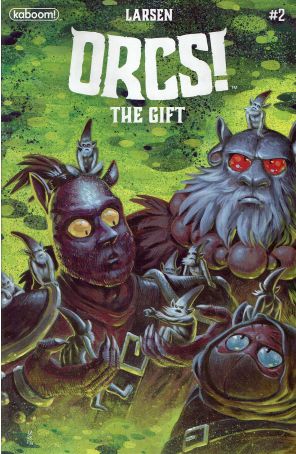 ORCS!: The Gift 2A published by Boom! with cover art by Christine Larsen